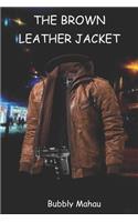 The Brown Leather Jacket