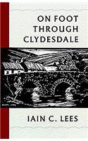 On Foot Through Clydesdale