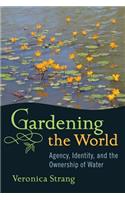 Gardening the World