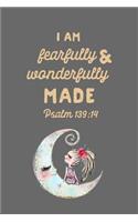 I Am Fearfully and Wonderfully Made Psalm 139