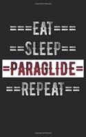 Paragliders Journal - Eat Sleep Paraglide Repeat