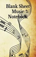Blank Sheet Music Notebook: Music Manuscript Paper, Music Staff Paper, Music Composition Book
