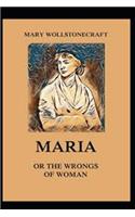 Maria: Or, the Wrongs of Woman: Annotated