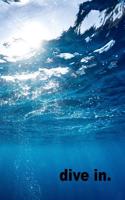 Dive In.