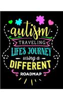 Autism Traveling Lifes Journey Using a Different Road Map: Autism Awareness Gift 8x10 Notebook 100 Pages