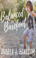 Balanced and Barefoot