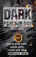 Dark Psychology - 3 Books in 1