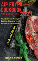 Air Fryer Cookbook for Beginners 2021