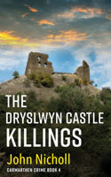 Dryslwyn Castle Killings