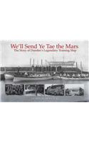 We'll Send Ye Tae the Mars