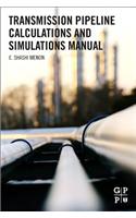 Transmission Pipeline Calculations and Simulations Manual