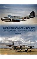 American Bomber Aircraft Development in World War 2