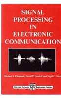 Signal Processing in Electronic Communications