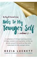 Notes to My Younger Self