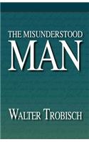 Misunderstood Man