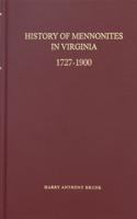 History of Mennonites in Virginia: 1727-1900