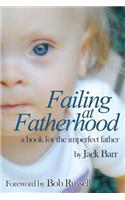 Failing at Fatherhood