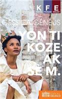 Yon Ti Koze AK Se M: Conversations with My Sister / Conversation Avec Ma Soeur