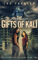 Gifts of Kali