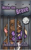 Misha the Brave