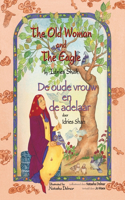 Old Woman and the Eagle / De oude vrouw en de adelaar