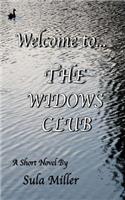 Welcome to... The Widows Club
