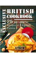 The exclusive British cookbook. 25 authentic recipes of English cuisine. Full color
