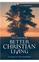 10 Keys For Better Christain Living