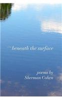 Beneath the Surface