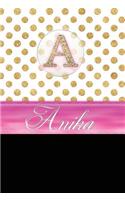 Anika: Personalized Lined Journal Diary Notebook 150 Pages, 6 X 9 (15.24 X 22.86 CM), Durable Soft Cover
