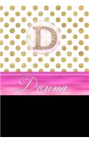 Donna: Personalized Lined Journal Diary Notebook 150 Pages, 6 X 9 (15.24 X 22.86 CM), Durable Soft Cover
