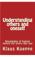 Understanding others and oneself