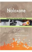 Naloxone 503 Questions to Ask that Matter to You