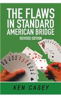The Flaws in Standard American Bridge