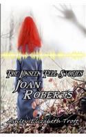 The Unseen Tell Stories of Joan Roberts