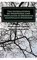 Interactions of Serotonin and Dopamine in Obsessive Compulsive Disorder