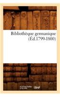 Bibliothèque Germanique (Éd.1799-1800)