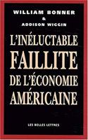 L'Ineluctable Faillite de l'Economie Americaine