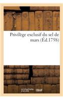 Privilège Exclusif Du Sel de Mars