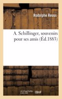 A. Schillinger, souvenirs pour ses amis