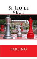 Si Jeu le veut