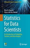 Statistics for Data Scientists: An Introduction to Probability, Statistics, and Data Analysis(Undergraduate Topics in Computer Science)