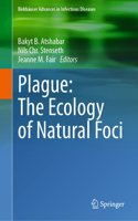 Plague: The Ecology of Natural Foci