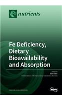 Fe Deficiency, Dietary Bioavailbility and Absorption