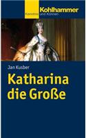 Katharina Die Grosse