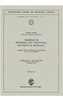 Examples to Extremum and Variational Principles in Mechanics: Seminar Notes Accompaning the Volume No. 54 by H. Lippmann(65 CISM International Centre for Mechanical Sciences)