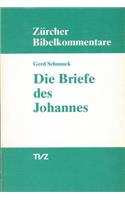 Die Briefe Des Johannes: (17 Zurcher Bibelkommentare. Neues Testament)
