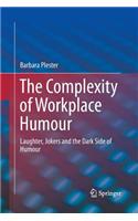 Complexity of Workplace Humour