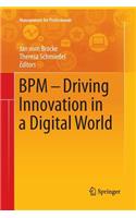 BPM - Driving Innovation in a Digital World