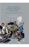 The Law of Nations and Britain’s Quest for Naval Security
